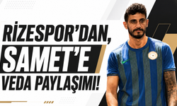 Rizespor'dan Samet'e veda paylaşımı!