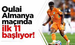 Oulai, Almanya maçında ilk 11'de başlıyor!