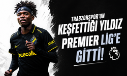 Trabzonspor’un keşfettiği yıldız Premier Lig’e gitti!