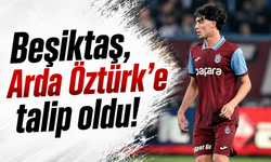 Beşiktaş, Arda Öztürk’e talip oldu!