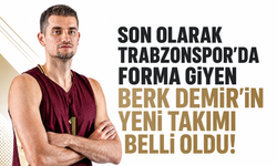 Son olarak Trabzonspor’da forma giyen Berk Demir’in yeni takımı belli oldu!
