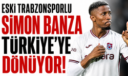 Eski Trabzonsporlu Simon Banza Türkiye'ye dönüyor!