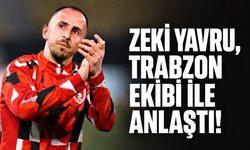 Zeki Yavru, Trabzon ekibi ile anlaştı!