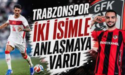 Trabzonspor iki isimle anlaşmaya vardı!