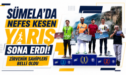 Sümela’da nefes kesen yarış sona erdi! Zirvenin sahipleri belli oldu