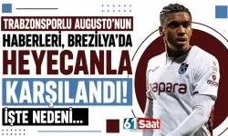 Trabzonsporlu Augusto'nun haberleri Brezilya'da heyecan yarattı: İşte nedeni