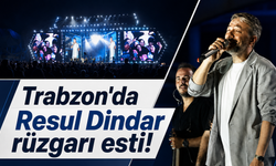 Trabzon'da Resul Dindar rüzgarı esti!