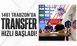 1461 Trabzon’da transfere hızlı başladı!