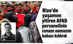Rize'de yaşamını yitiren AFAD personelinin cenaze namazını babası kıldırdı
