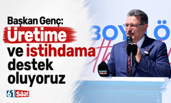 Başkan Genç: Üretime ve istihdama destek oluyoruz
