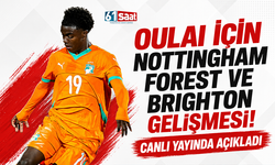 Oulai için Nottingham Forest ve Brighton gelişmesi! Canlı yayında açıkladı