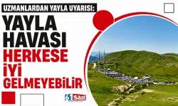 Uzmanlardan yayla uyarısı: "Yayla havası herkese iyi gelmeyebilir"
