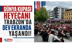 Dünya Kupası heyecanı Trabzon'da dev ekranda yaşandı!