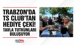 Trabzon'da TS Club'tan hediye çeki verecekler! Tavla tutkunları buluşuyor