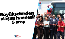 Büyükşehirden ulaşım hamlesi! 5 araç