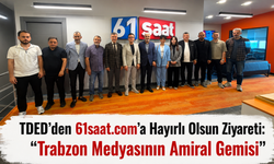 TDED’den 61saat.com’a Hayırlı Olsun Ziyareti: “Trabzon Medyasının Amiral Gemisi”