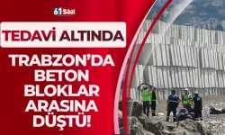 Trabzon'da dolgu alanındaki beton blokların arasına düştü! Tedavi altında