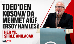 TDED'den Kosova'da Mehmet Akif Ersoy hamlesi! Her yıl şiirle anılacak