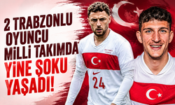 2 Trabzonlu oyuncu milli takımda yine şoku yaşadı!
