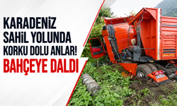 Karadeniz Sahil Yolu’nda korku dolu anlar! Bahçeye daldı