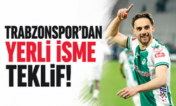 Trabzonspor’dan yerli isme teklif!