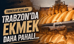 Fırıncılar açıkladı: Trabzon’da ekmek daha pahalı