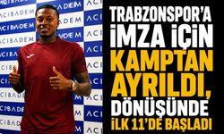 Trabzonspor’a imza için kamptan ayrıldı, dönüşünde ilk 11’de başladı