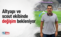 Altyapı ve scout ekibinde değişim bekleniyor
