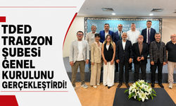 TDED Trabzon şubesi genel kurulunu gerçekleştirdi!