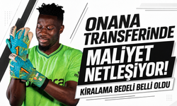 Onana transferinde maliyet netleşiyor! Kiralama bedeli belli oldu