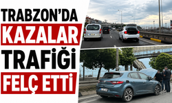 Trabzon’da kazalar trafiği felç etti!