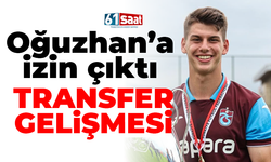 Trabzonspor’dan Oğuzhan’a izin çıktı