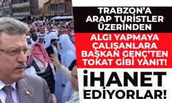 Trabzon'u Arap turistlerle algı yapmaya çalışanlara tokat gibi yanıt: İhanet ediyorlar...