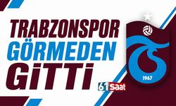 Trabzonspor görmeden gitti