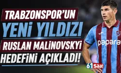 Trabzonspor'un yeni yıldızı Ruslan Malinovskyi, hedefini açıkladı...