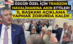 Program ertelenmişti! Özgür Özel yinede Trabzon'a geldi