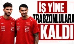 İş yine Trabzonlulara kaldı