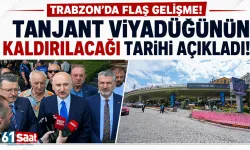 Trabzon'da Tanjant Viyadüğünün kaldırılacağı tarihi açıkladı