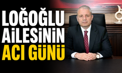 Loğoğlu ailesinin acı günü