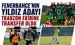 Fenerbahçe'nin yıldız adayı Trabzon ekibine transfer oldu