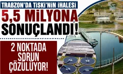 Trabzon'da TİSKİ'nin ihalesi 5,5 Milyona sonuçlandı! Sorun çözülüyor