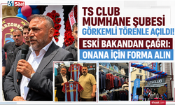 TS Club Mumhane Şubesi görkemli törenle açıldı! Eski bakandan çağrı: Onana için forma alın