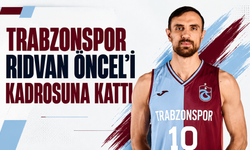 Trabzonspor Rıdvan Öncel’i kadrosuna kattı