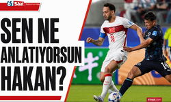 Sen ne anlatıyorsun Hakan?
