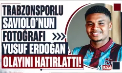 Trabzonsporlu Saviolo'nun fotoğrafı Yusuf Erdoğan'ı hatırlattı!