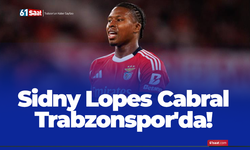 Sidny Lopes Cabral Trabzonspor'da!