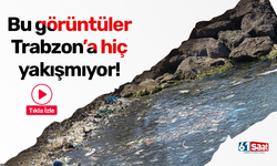 Trabzon'a yakışmayan görüntüler!
