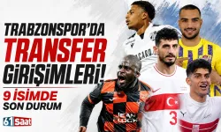 Trabzonspor'da transfer girişimleri! 9 isimde son durum