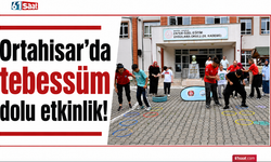 Ortahisar’da tebessüm dolu etkinlik!