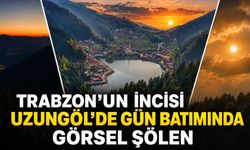 Trabzon'un incisi Uzungöl'de gün batımında görsel şölen...